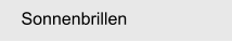 Sonnenbrillen